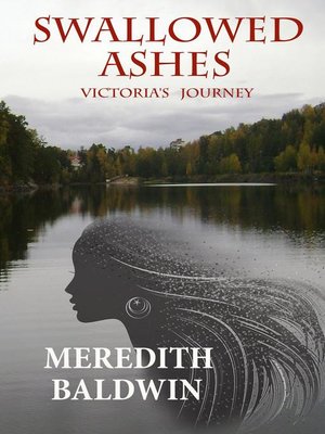 cover image of Swallowed Ashes  Victoria's Journey
